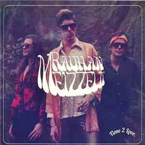 Rauhan Meizzelit - Time 2 Love