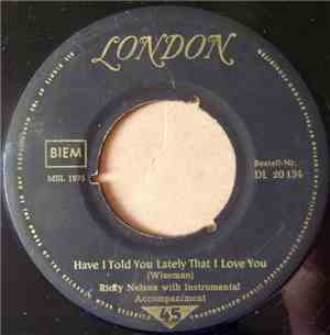 Ricky Nelson  - Have I Told You Lately That I Love You? / Be-Bop Baby