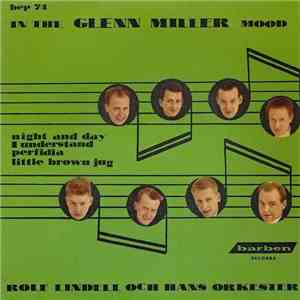 Rolf Lindell Och Hans Orkester - In The Glenn Miller Mood