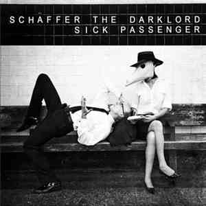 Schäffer The Darklord - Sick Passenger