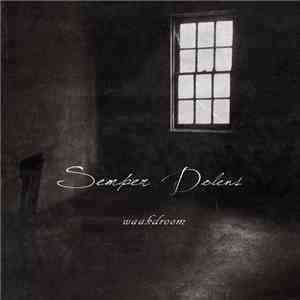 Semper Dolens - Waakdroom