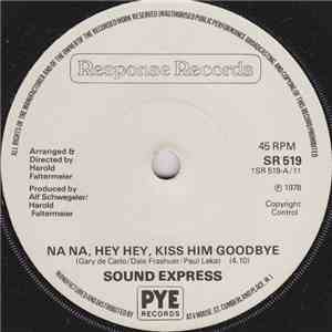 Sound Express  - Na Na, Hey Hey, Kiss Him Goodbye