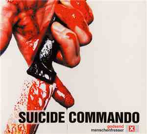 Suicide Commando - Godsend / Menschenfresser