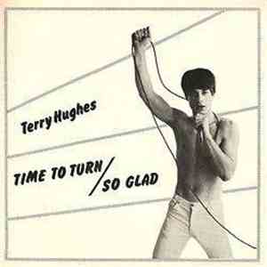 Terry Hughes  - Time To Turn / So Glad