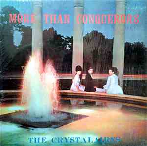 The Crystalaires  - More Than Conquerors