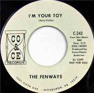 The Fenways - I'm Your Toy / Theme For Pammy