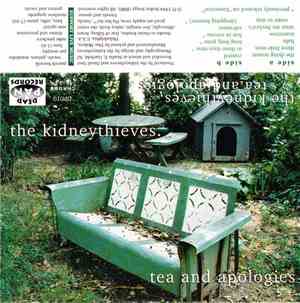 The Kidneythieves  - Tea And Apologies
