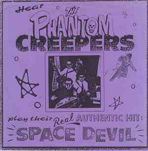 The Phantom Creepers - Play Their Real Authentic Hit: Space Devil