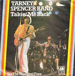 The Tarney/Spencer Band - Takin' Me Back