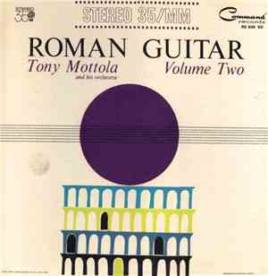 Tony Mottola And His Orchestra - Roman Guitar Volume Two
