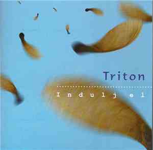 Triton  - Indulj El