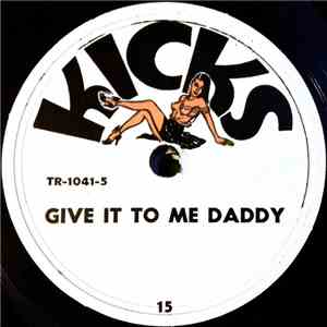 Unknown Artist - Give It To Me Daddy / Garbage Man
