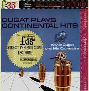 Xavier Cugat And His Orchestra - Cugat Plays Continental Hits