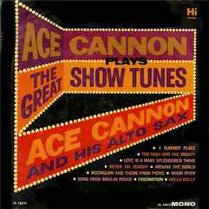 Ace Cannon - Ace Cannon Plays The Great Show Tunes
