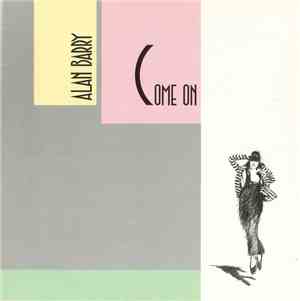 Alan Barry - Come On