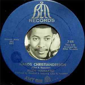 Allen Toussaint - I've Got That Feelin Now / Hands Christianderson