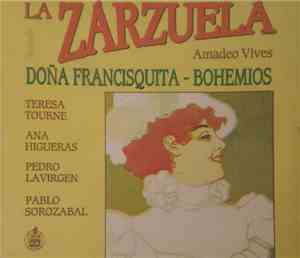 Amadeo Vives, Teresa Tourné, Ana Higueras, Pedro Lavirgen, Pablo Sorozábal - Doña Francisquita / Bohemios