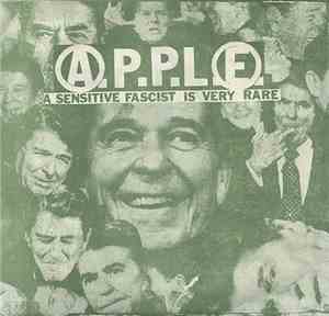 A.P.P.L.E. - A Sensitive Fascist Is Very Rare