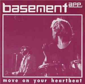 Basement App. - Move On Your Hearbeat