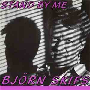 Björn Skifs - Stand By Me