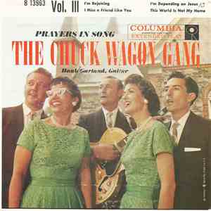 Chuck Wagon Gang - Prayers In Song, Vol. III