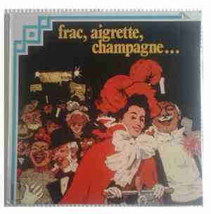 Coro e Orchestra Cetra - Frac, Aigrette, Champagne...