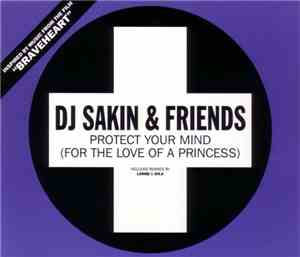 DJ Sakin & Friends - Protect Your Mind (For The Love Of A Princess)