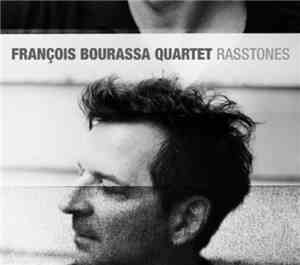 François Bourassa Quartet - Rasstones