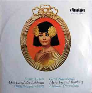 Franz Lehár, Gerd Natschinski - Das Land Des Lächelns / Mein Freund Bunbury (Querschnitte)