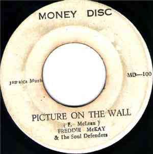 Freddie McKay & The Soul Defenders - Picture On The Wall