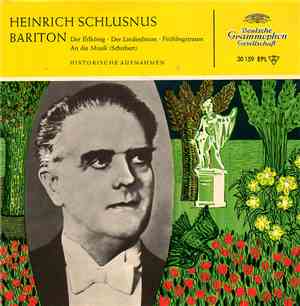 Heinrich Schlusnus, Franz Rupp, Sebastian Peschko - Bariton, Historische Aufnahmen