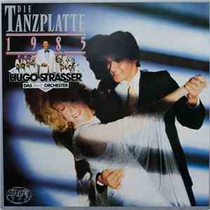 Hugo Strasser Und Sein Tanzorchester - Die Tanzplatte 1985