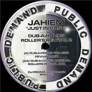 Jahiem - Just In Case (Dub-A-Holics Roller's Revival 2)