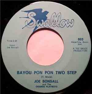 Joe Bonsall And The Orange Playboys - Bayou Pon Pon Two Step / Over The Wav ...