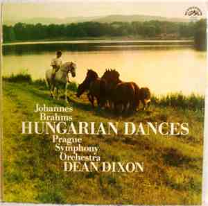 Johannes Brahms, Prague Symphony Orchestra, Dean Dixon  - Hungarian Dances