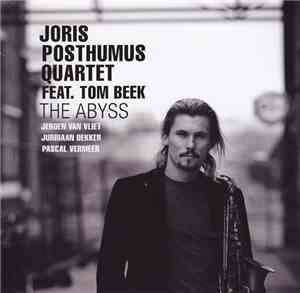 Joris Posthumus Quartet Feat. Tom Beek - The Abyss