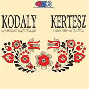 Kodaly, Kertesz, London Symphony Orchestra - Hary Janos Suite / Dances Of Galanta