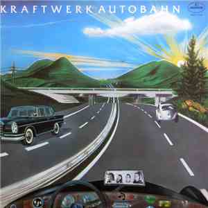 Kraftwerk - Autobahn