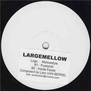 Largemellow - Mellowstyle