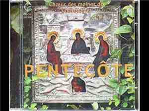 Le Choeur Des Moines De Chevetogne - La Pentecôte