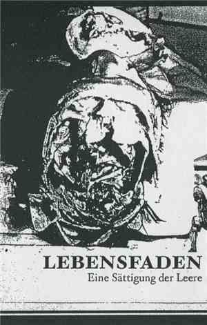 Lebensfaden - Eine Sättigung Der Leere