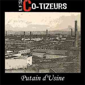 Les Co-Tizeurs - Putain D'Usine