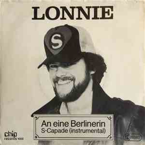 Lonnie  - An Eine Berlinerin / S-Capade