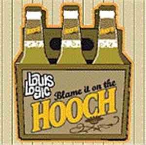 Louis Logic - Blame It On The Hooch