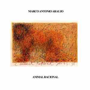 Marco Antonio Araujo - Animal Racional