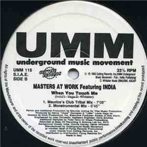 Masters At Work Featuring India - When You Touch Me (Remixes)