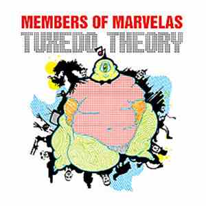 Members Of Marvelas - Tuxedo Theory