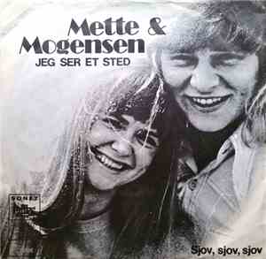 Mette & Mogensen - Jeg Ser Et Sted / Sjov, Sjov, Sjov