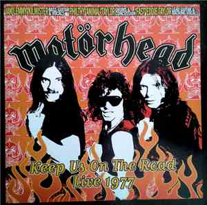 Motörhead - Keep Us On The Road Live 1977