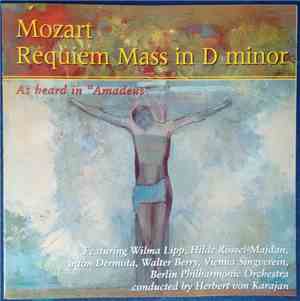 Mozart ‧ Wilma Lipp ‧ Hilde Rössel-Majdan ‧ Anton Dermota ‧ Walter Berry ‧ Vienna Singverein ‧ Berlin Philharmonic Orchestra, Herbert von Karajan - Mozart: Requiem Mass in D Minor